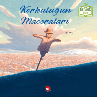 Korkuluğun Maceraları - Organik Kitap