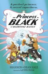 Princess in Black and the Bathtime Battle: Book 7