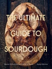 Ultimate Guide to Sourdough
