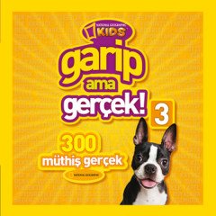 Garip Ama Gerçek 3, National Geographic Kids