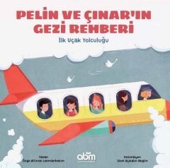 İlk Uçak Yolculuğu, Pelin ve Çınar'ın Gezi Rehberi