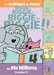 Elephant & Piggie Biggie! Volume 4