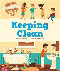 Keeping Clean, Healthy Me
