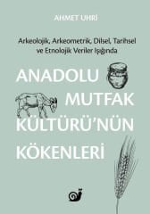 Anadolu Mutfak Kültürü'nün Kökenleri