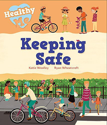 Keeping Safe, Healthy Me