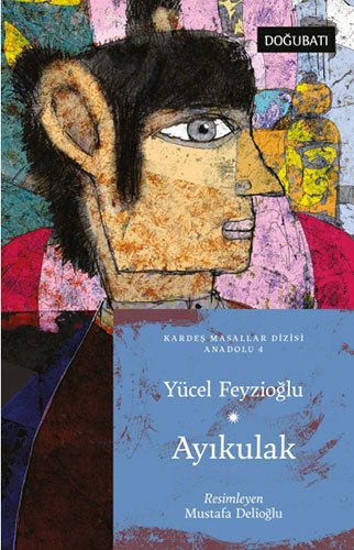Ayıkulak - Kardeş Masallar Dizisi Anadolu 4