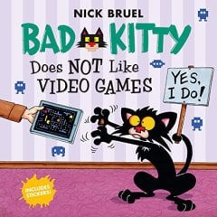 Does Not Like Video Games, Bad Kitty