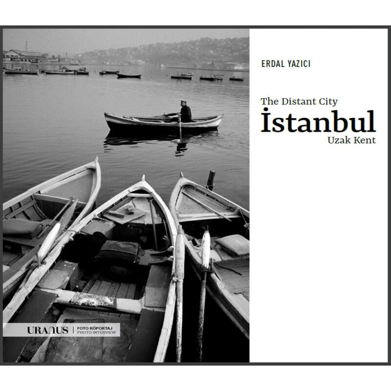 İstanbul Uzak Kent - Istanbul the Distant City