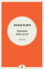 Yaşamak Ağır Geldi - Aforizmalar