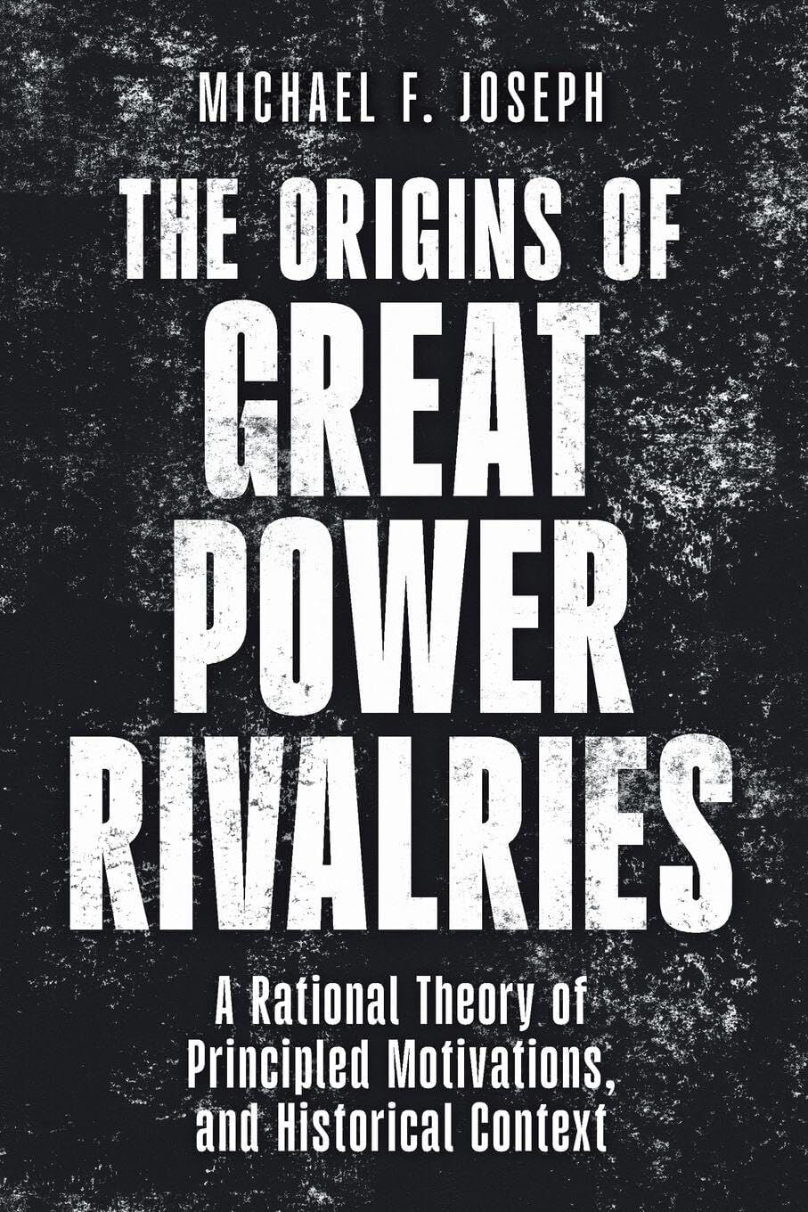 Origins Of Great Power Rivalries