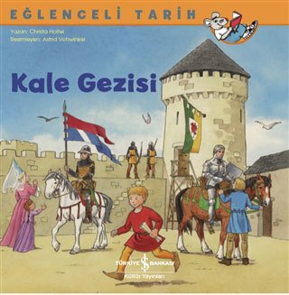Kale Gezisi, Eğlenceli Tarih