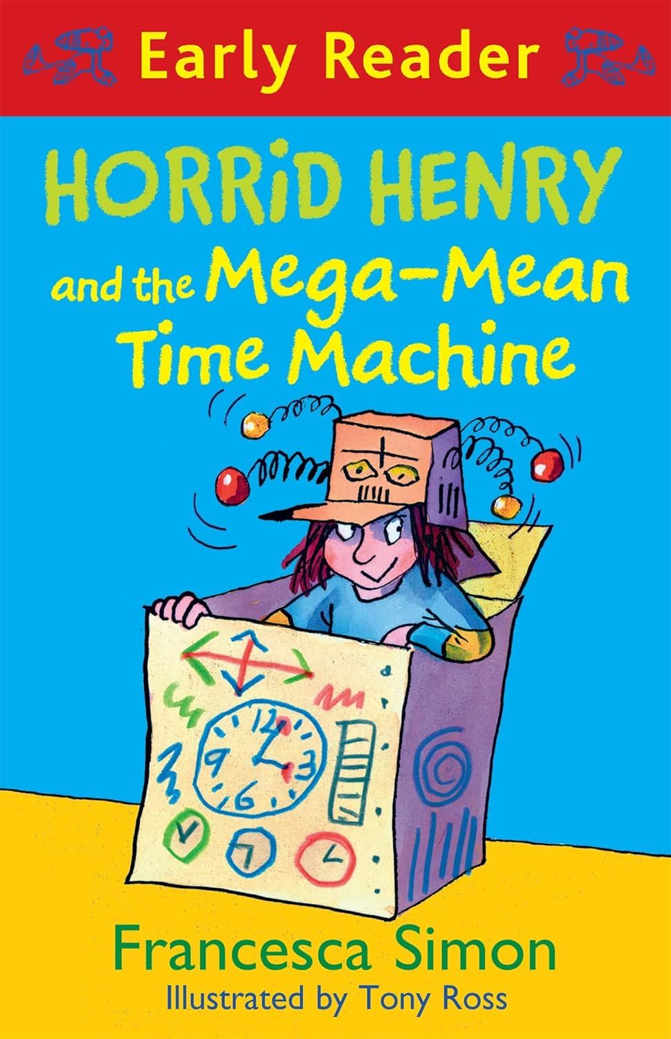 Horrid Henry Early Reader: Horrid Henry and the Mega-Mean Time Machine: Book 34