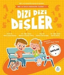Dizi Dizi Dişler - Sayılar, Mila ve Sarp’ın Matematik Öyküleri 1