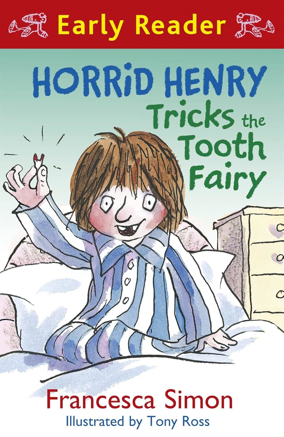 Horrid Henry Early Reader: Horrid Henry Tricks the Tooth Fairy: Book 22
