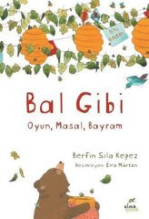 Bal Gibi-Oyun, Masal, Bayram