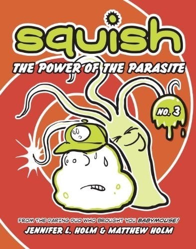 Power of the Parasite, Squish 3