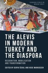Alevis in Modern Turkey and the Diaspora