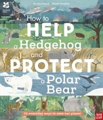 How to Help a Hedgehog and Protect a Polar Bear