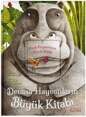 Devasa Hayvanların Büyük Kitabı - Minik Hayvanların Küçük Kitabı