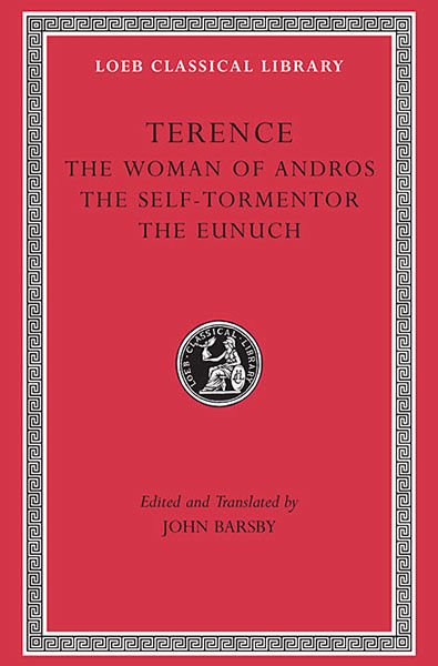 L 22 The Woman of Andros. The Self-Tormentor. The Eunuch