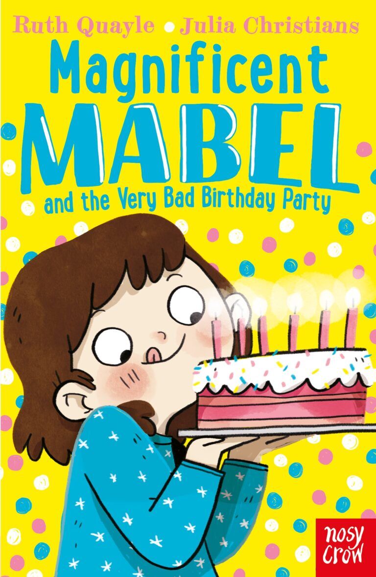 Magnificent Mabel and the Very Bad Birthday Party 6