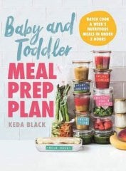 Baby and Toddler Meal Prep Plan