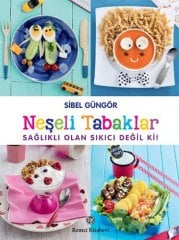 Neşeli Tabaklar - Sağlıklı Olan Sıkıcı Değil ki?