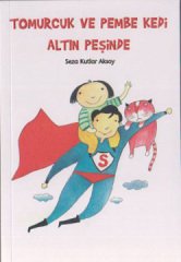 Tomurcuk ve Pembe Kedi Altın Peşinde