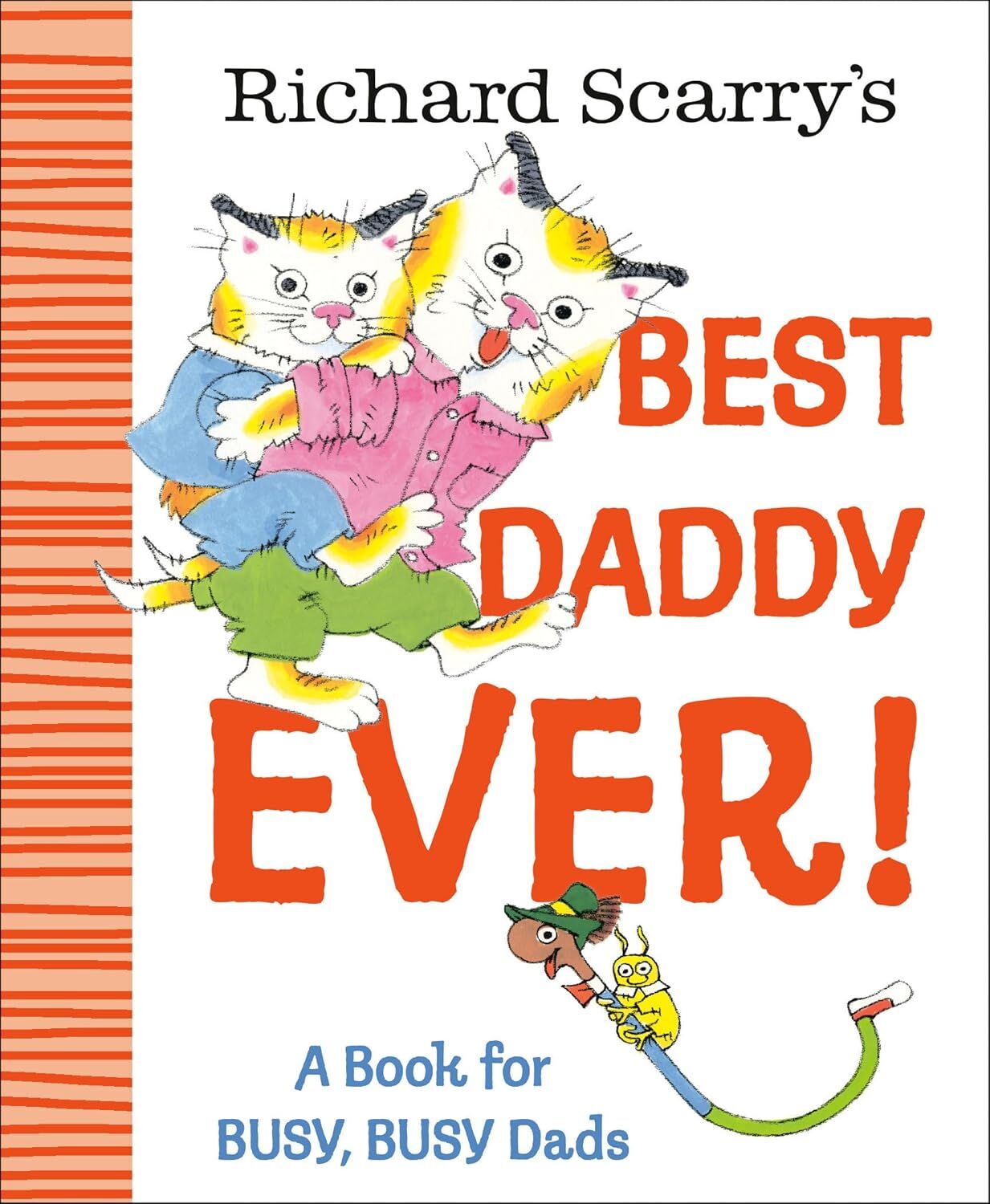 Richard Scarry's Best Daddy Ever!