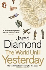 World Until Yesterday: What Can We Learn from Traditional Societies?