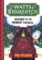 Mischief on the Midnight Express
