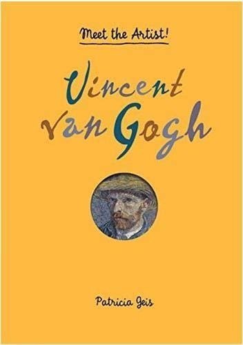 Meet the Artist Vincent van Gogh