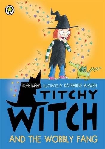 Titchy Witch and the Wobbly Fang
