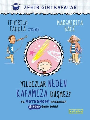 Yıldızlar Neden Kafamıza Düşmez? - Ve Astronomi Hakkında Birçok Soru Daha