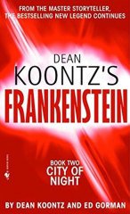 City of Night, Dean Koontz's Frankenstein