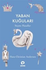 Yaban Kuğuları - Şeçme Masallar
