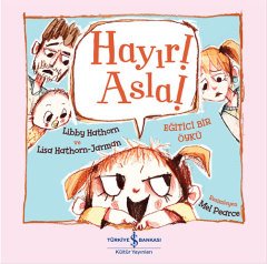 Hayır! Asla! - Eğitici Bir Öykü
