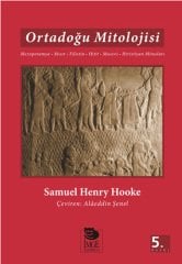 Ortadoğu Mitolojisi Mezopotamya, Mısır, Filistin ,Hitit, Musevi, Hristiyan Mitosları