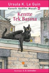 Kentte Tek Başına - Kanatlı Kediler Masalı 4