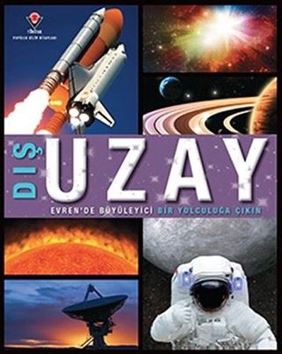 Dış Uzay - Evren'de Büyüleyici Bir Yolculuğa Çıkın
