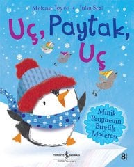 Uç, Paytak, Uç - Minik Penguenin Büyük Macerası