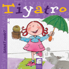Tiyatro - Sanat Nedir?