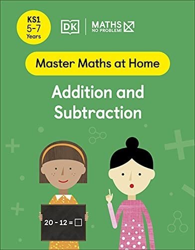 Maths - No Problem! Addition and Subtraction, Ages 5-7 (Key Stage 1)