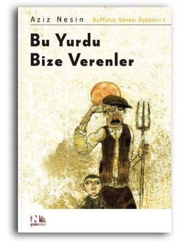 Bu Yurdu Bize Verenler, Kurtuluş Savaşı Öyküleri-1