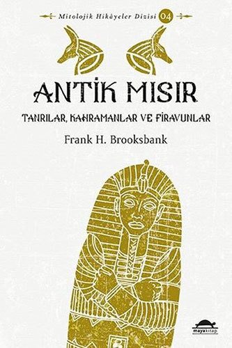 Antik Mısır-Tanrılar, Kahramanlar ve Firavunlar