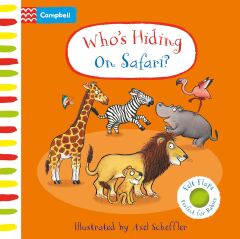 Who's Hiding on Safari?: A Felt Flaps Book