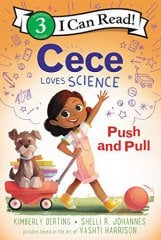 Cece Loves Science: Push and Pull L-3