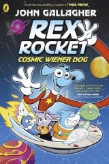 Rex Rocket: Cosmic Wiener Dog 7