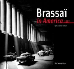 Brassai in America: 1957