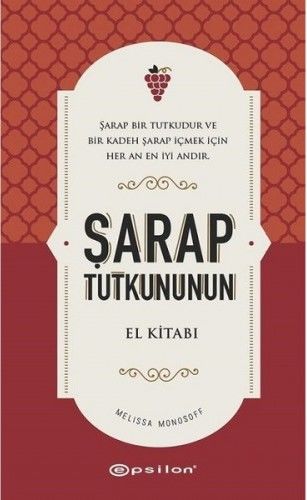 Şarap Tutkununun El Kitabı